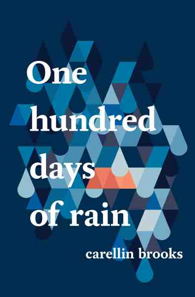 Front cover of "One hundred days of rain"