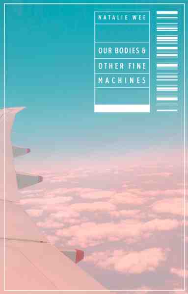 Front cover of "Our bodies and other fine machines"