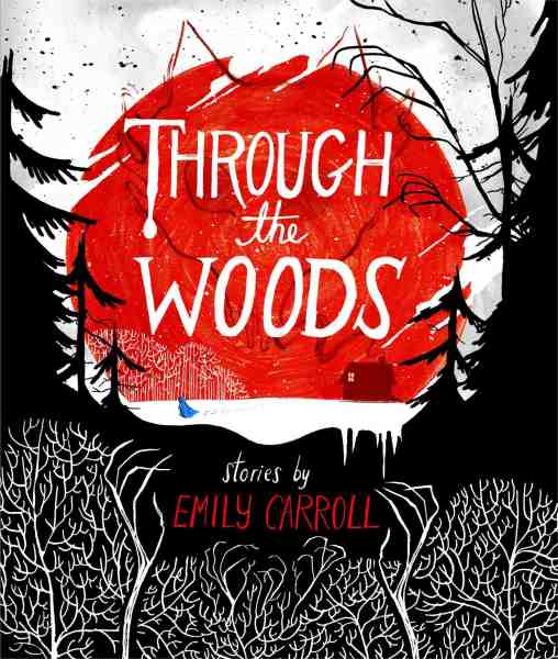Front Cover of "Through the Woods"