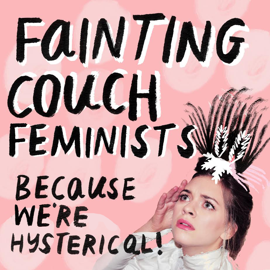 Fainting Couch Feminists Episode Forty-Nine: I Smoked Weed And Saw THE VOID: The Menace of Anxiety + Drugs