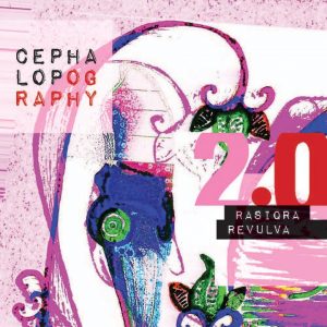 Cover of Cephalopography 2.0 by Rasiqra Revulva