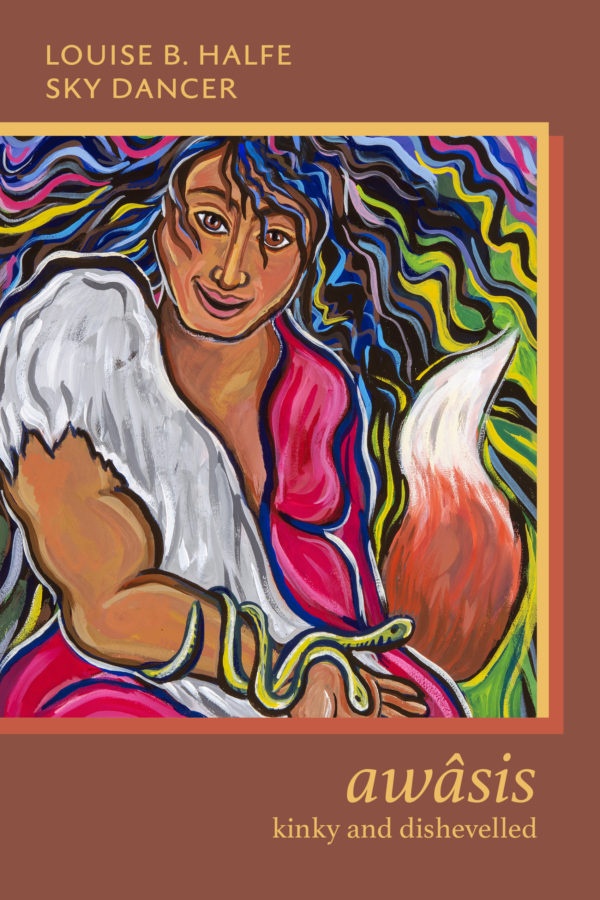 Cover art in pastels depicts an Indigenous woman with long strands of black, brown, blue, yellow, pink, and green strands of hair waiving down her shoulders. She is dressed in a pink dress with red hues. Around her arm are two snakes, whose heads are resting on her palms. Next to her, a fox tail.