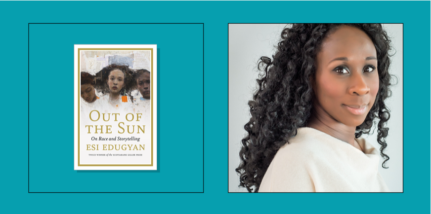 Collage of Esi Edugyan's author photo next to her book, Out of the Sun, surrounded by a light blue border.