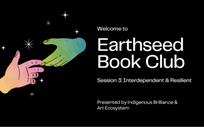 Earthseed Book Club Session 3: Resilient & Interdependent