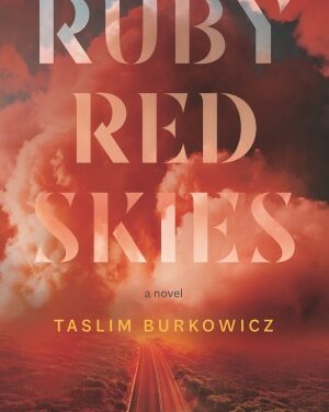 Review of Ruby Red Skies by Taslim Burkowicz