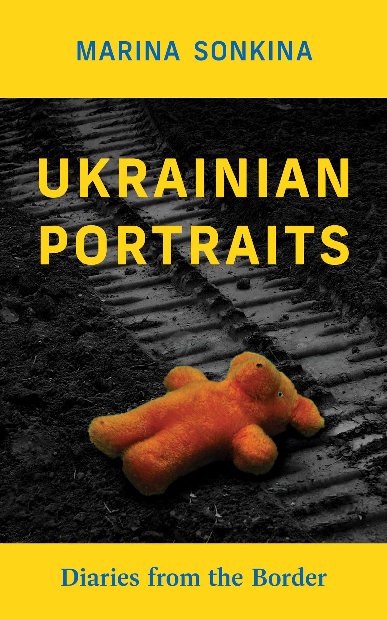 Cover of Ukrainian Portraits, by Marina Sonkina. A teddy bear lies across a tire tread.