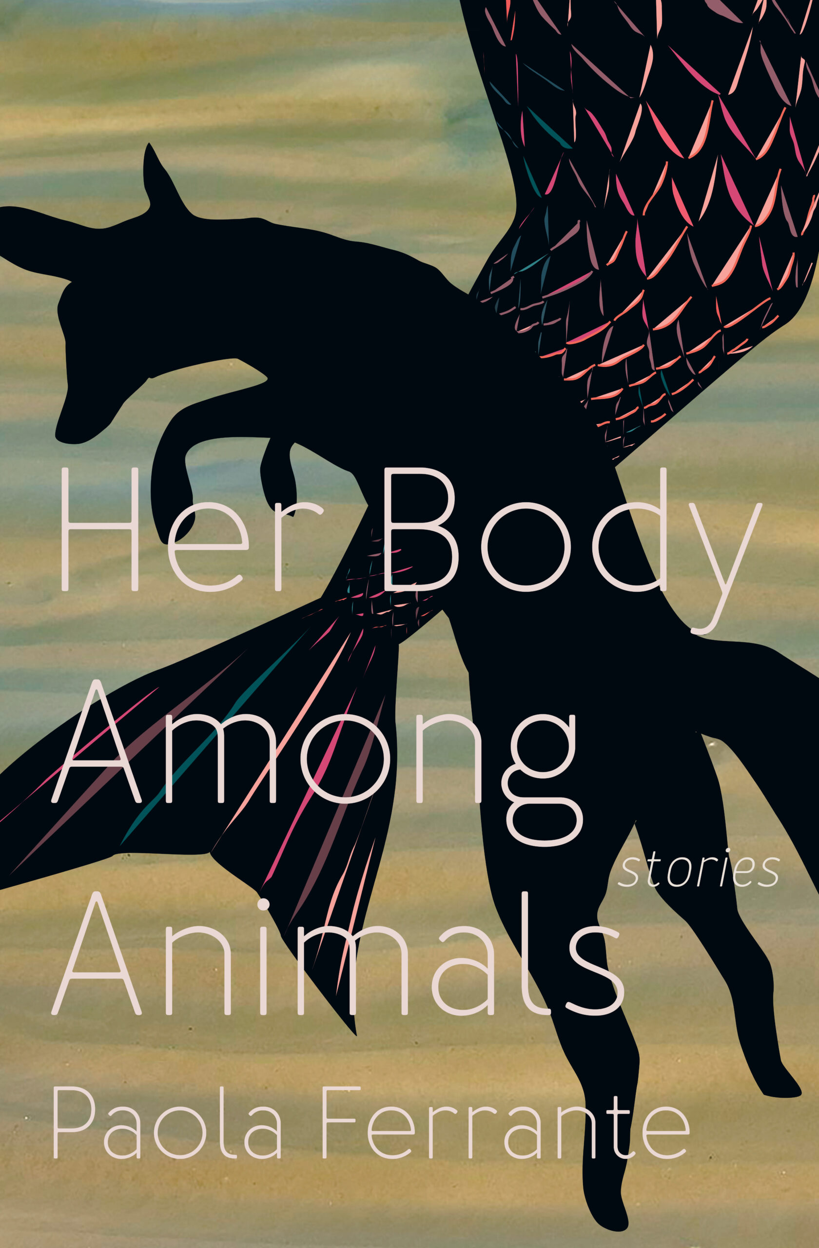 RVW Barrientos Book cover of Her Body Among Animals by Paola Ferrante