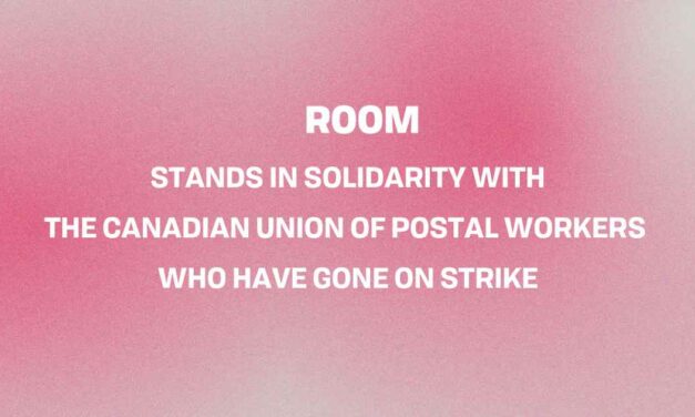 Room Magazine stands in solidarity with the Canadian Union of Postal Workers on strike