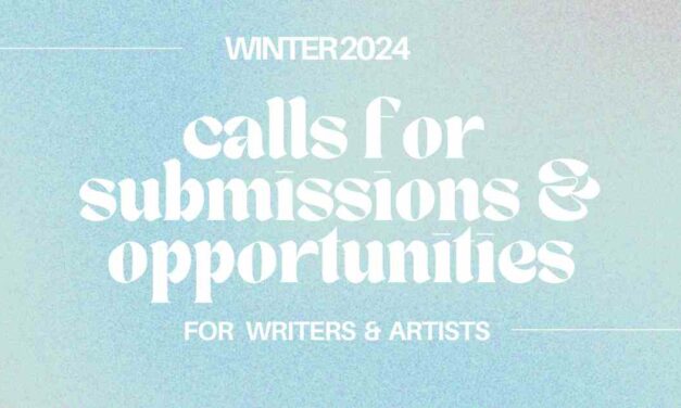 Calls for submissions & opportunities: Winter 2024