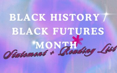 Black History / Black Futures Month Statement and Reading List