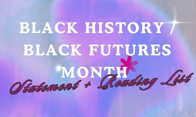 Black History / Black Futures Month Statement and Reading List