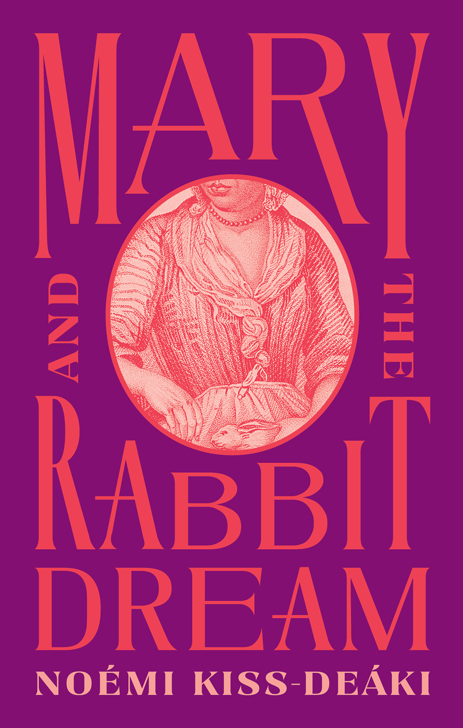 Book cover of Mary and the Rabbit Dream by Noémi Kiss-Deáki