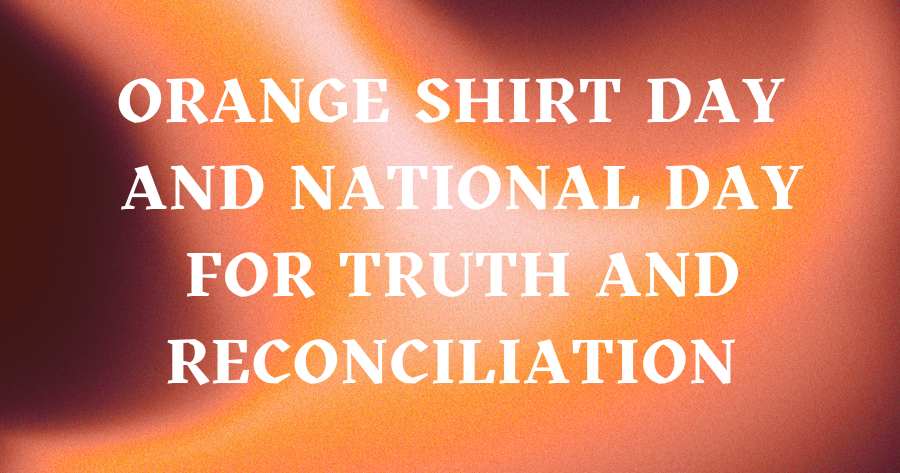 Orange Shirt Day and National Day for Truth and Reconciliation Statement