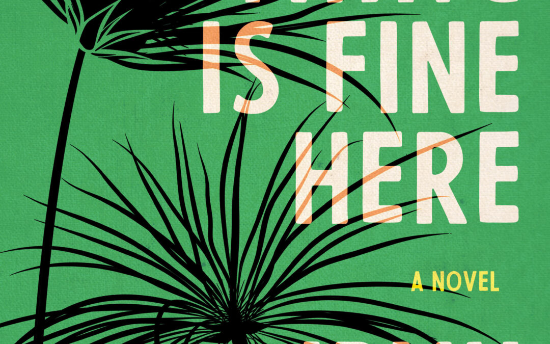 Review of Everything is Fine Here by Iryn Tushabe