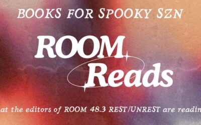 Spooky Season Reads: Recommendations by the editors of ROOM 48.3 REST/UNREST