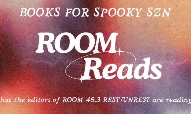 Spooky Season Reads: Recommendations by the editors of ROOM 48.3 REST/UNREST