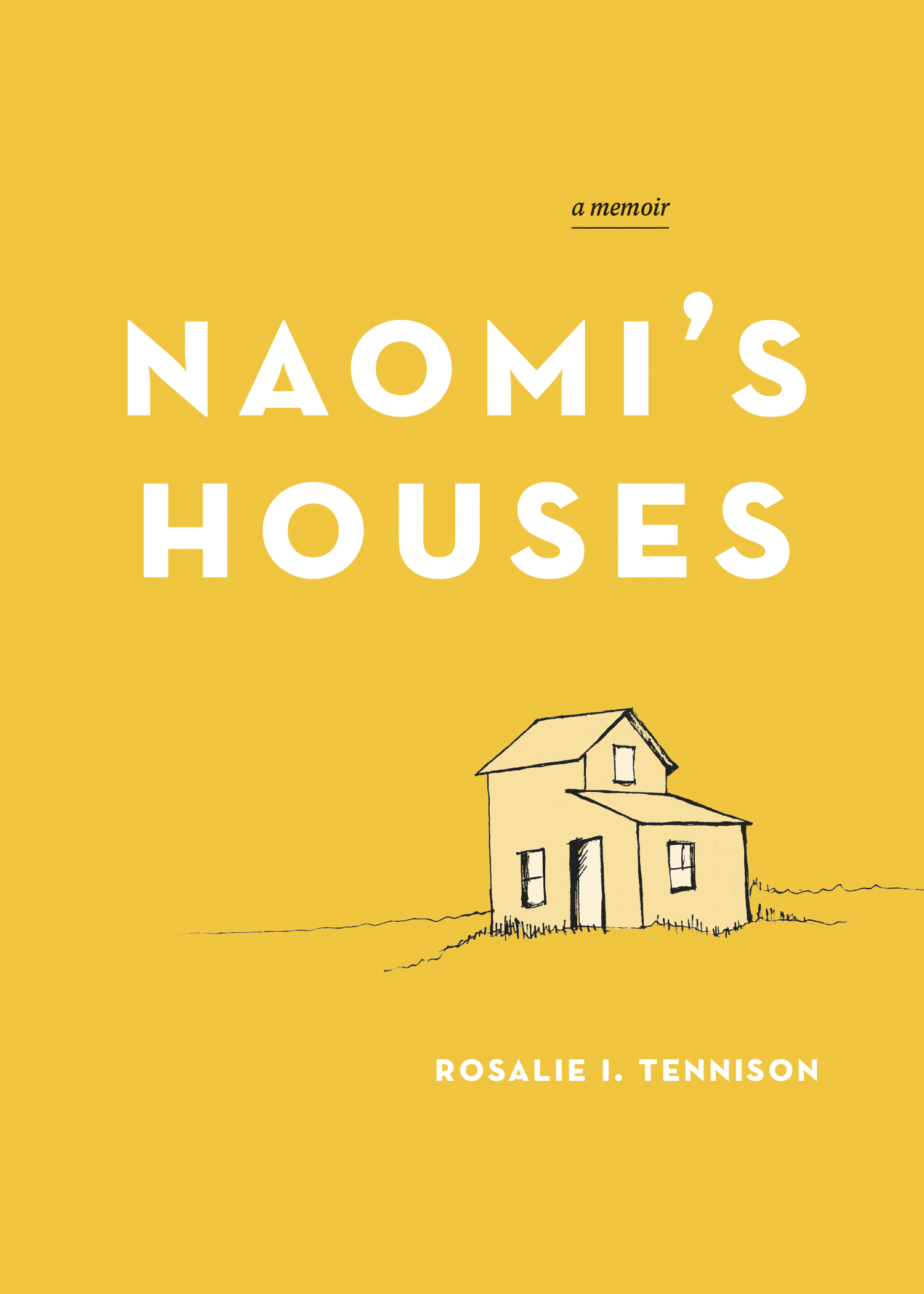 Book cover of Naomi’s Houses by Rosalie I. Tennison