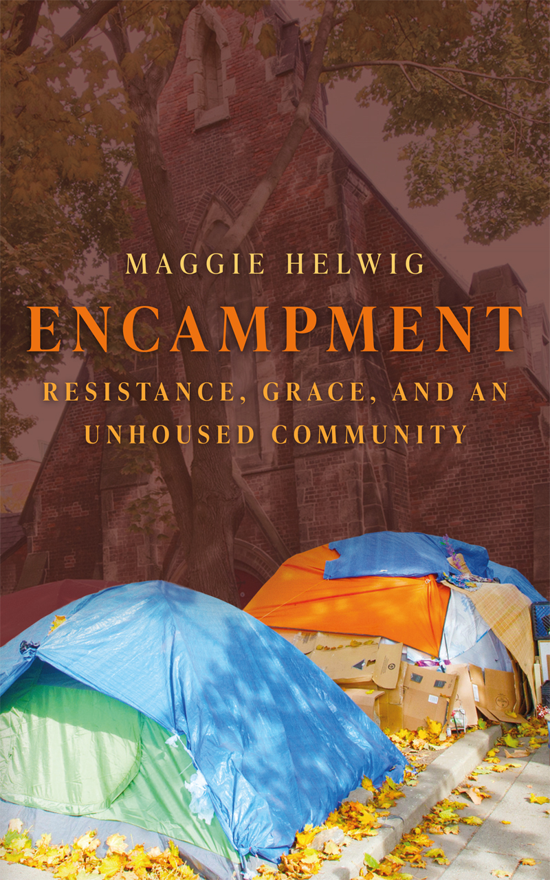 RVW Rubin Book cover of Encampment: Resistance, Grace, and an Unhoused Community by Maggie Helwig