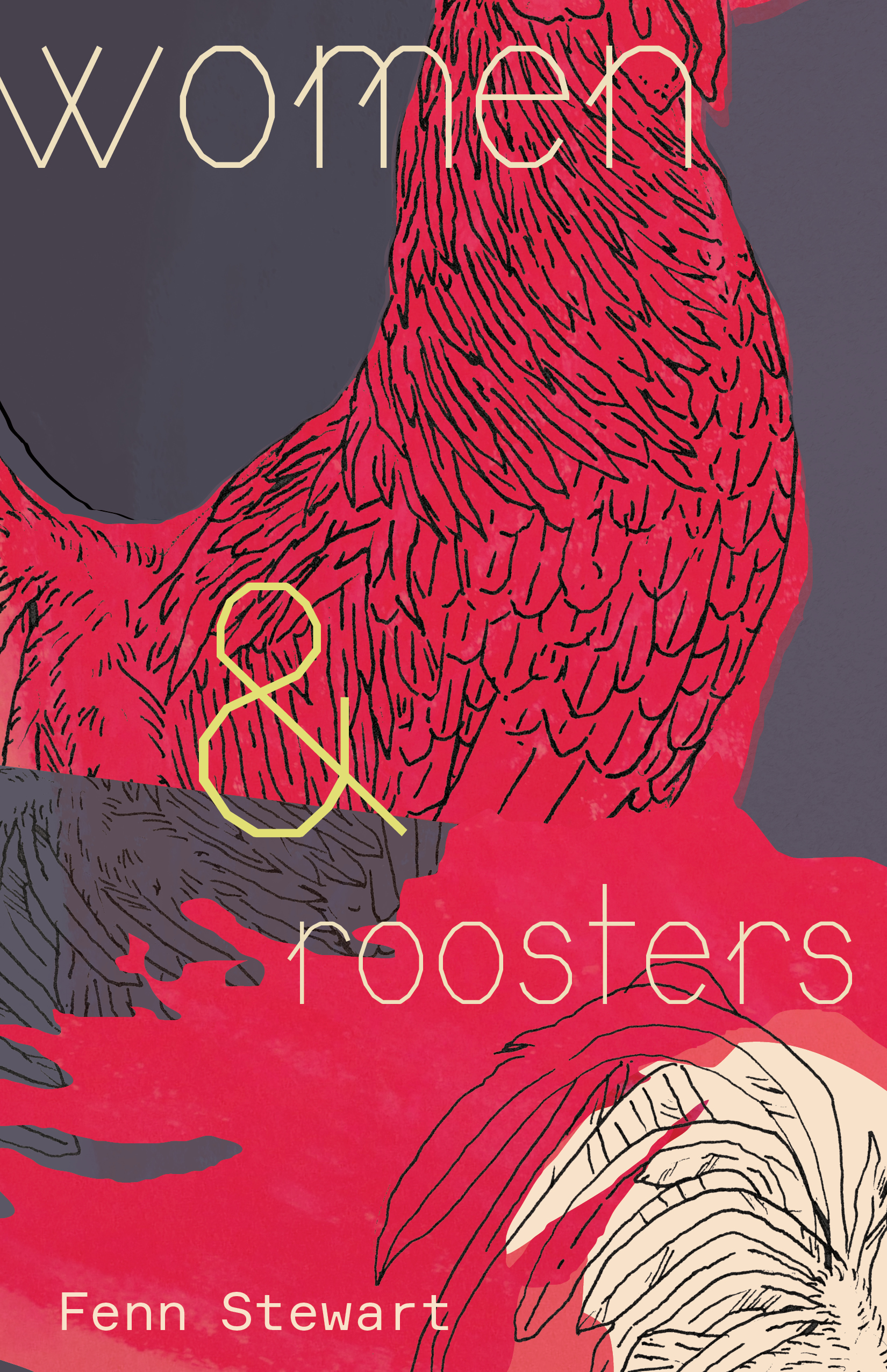 Book cover of women & roosters by Fenn Stewart