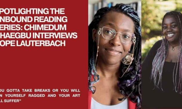 Spotlighting the Unbound Reading Series: Chimedum Ohaegbu interviews Hope Lauterbach