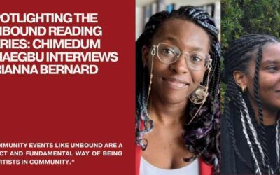 Spotlighting the Unbound Reading Series: Chimedum Ohaegbu interviews Brianna Bernard
