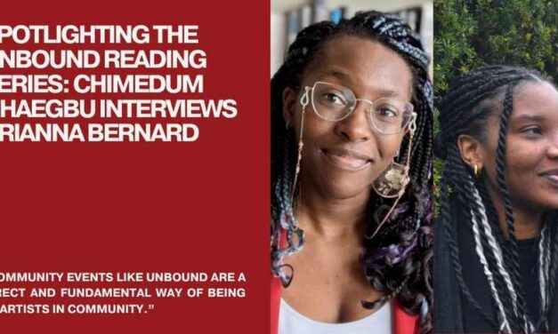 Spotlighting the Unbound Reading Series: Chimedum Ohaegbu interviews Brianna Bernard