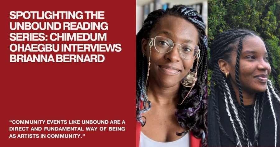 Spotlighting the Unbound Reading Series: Chimedum Ohaegbu interviews Brianna Bernard
